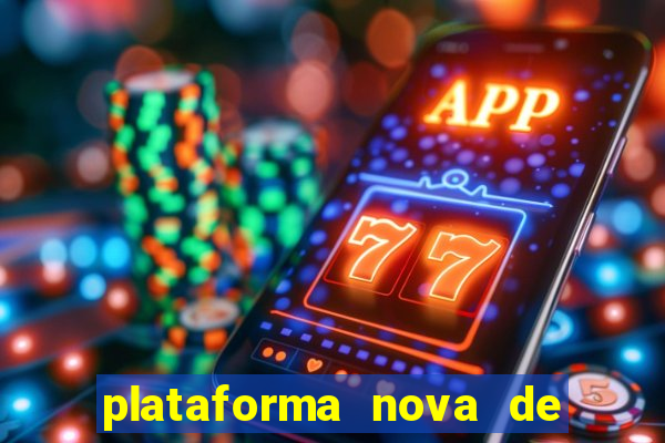 plataforma nova de jogos de aposta